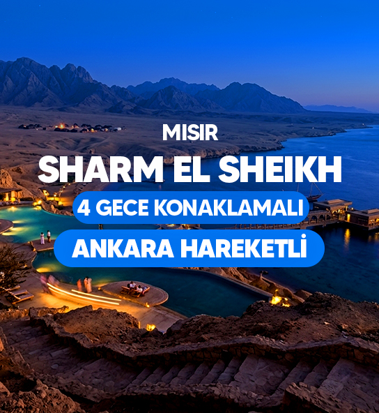Ankara Hareketli Vizyon Sharm El Sheikh Çöl ve Mercanların Keşfi Turu Pegasus Havayolları ile 4 Gece