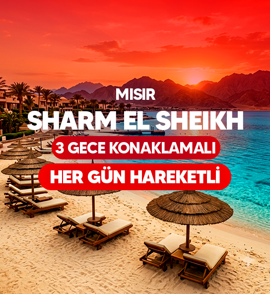 Vizyon Sharm El Sheikh Çöl ve Mercanların Keşfi Turu Pegasus Havayolları ile 3 Gece