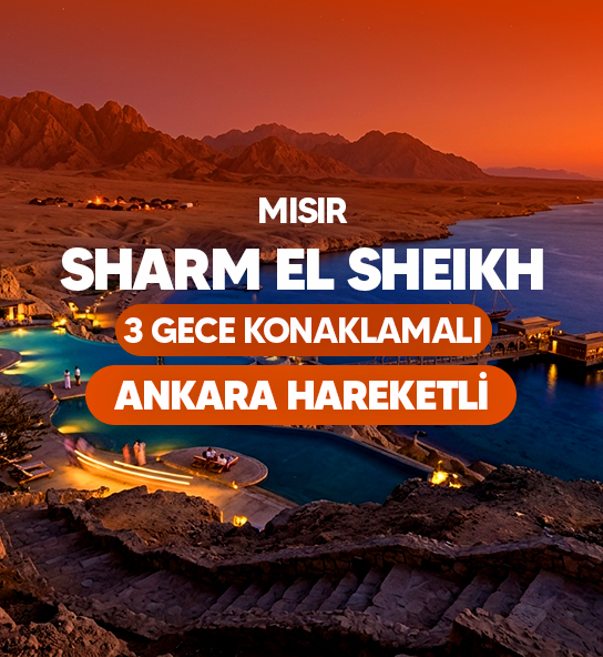 Ankara Hareketli Vizyon Sharm El Sheikh Çöl ve Mercanların Keşfi Turu Pegasus Havayolları ile 3 Gece